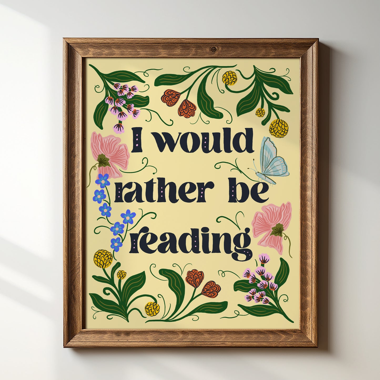 I Would Rather Be Reading - Art Print